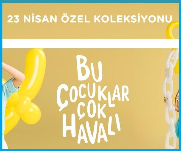 Bugün 23 Nisan, neşe doluyor (LC Waikiki) insan