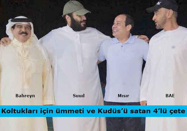 Kudüs'ü ve ümmeti siyonistlere satan kukla çete