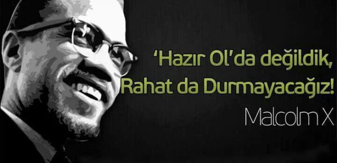 Büyük şehid Malcolm X'in hayatından kareler