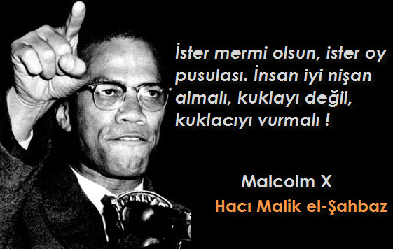 Büyük şehid Malcolm X'in hayatından kareler