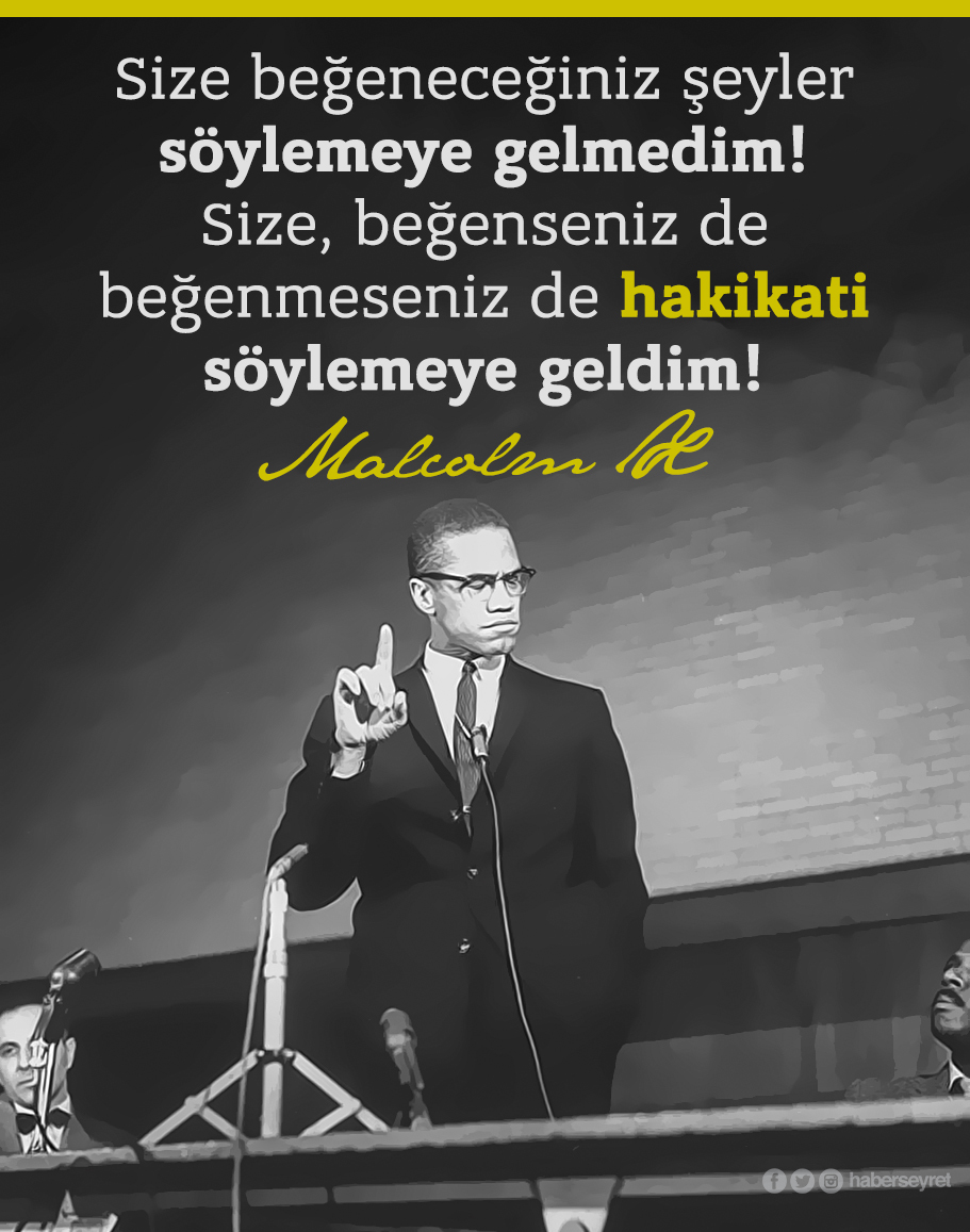 Büyük şehid Malcolm X'in hayatından kareler